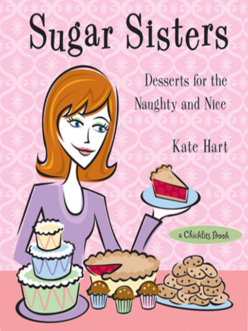 Title details for Sugar Sisters by Kate Hart - Available